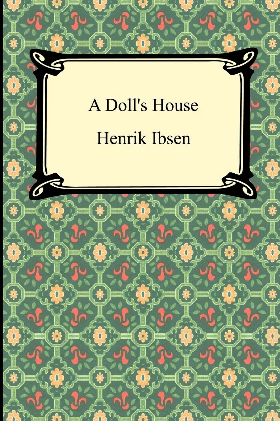Cover: 9781420922431 | A Doll's House | Henrik Ibsen | Taschenbuch | Kartoniert / Broschiert