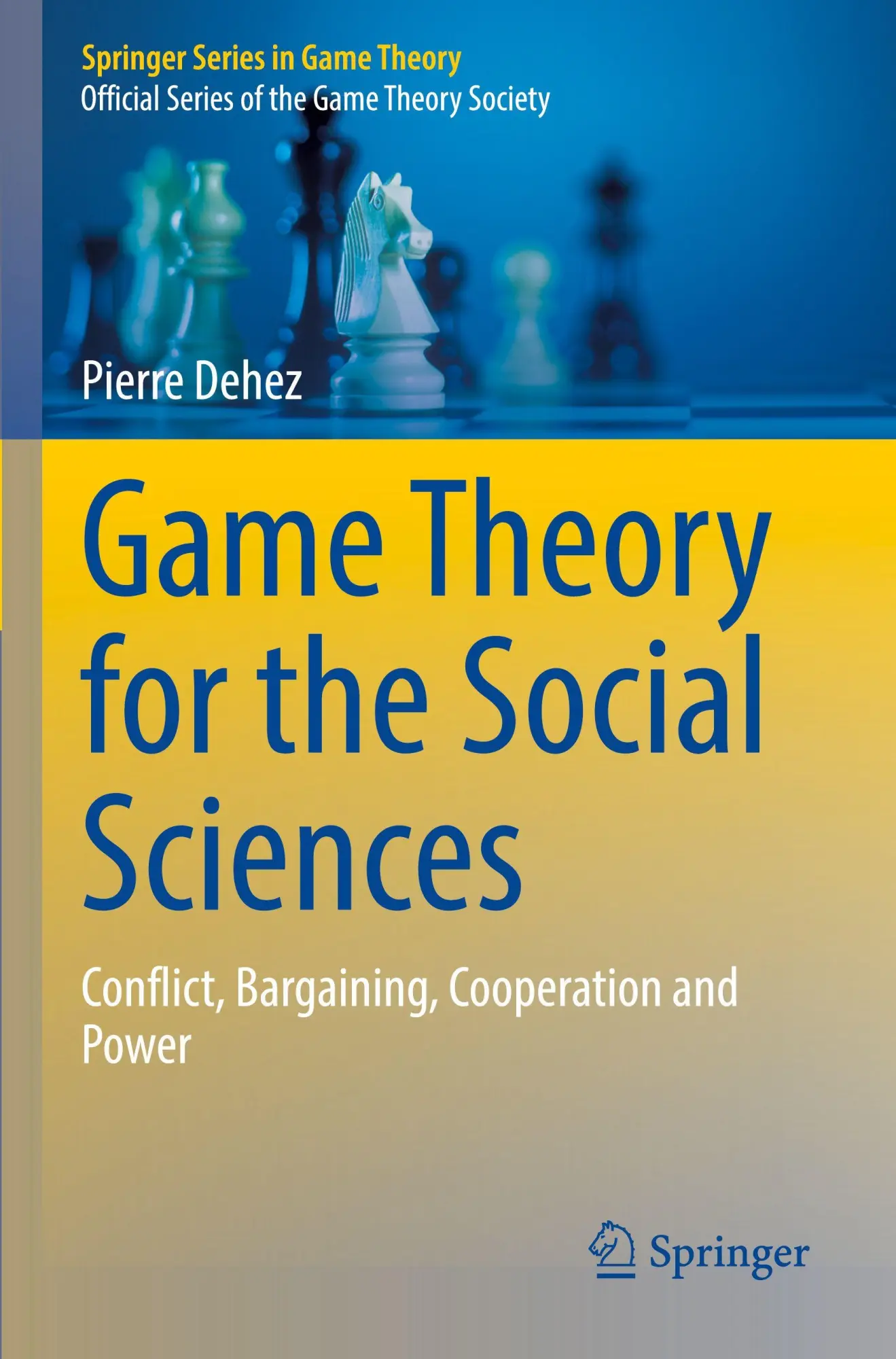 Cover: 9783031582431 | Game Theory for the Social Sciences | Pierre Dehez | Taschenbuch | xiv