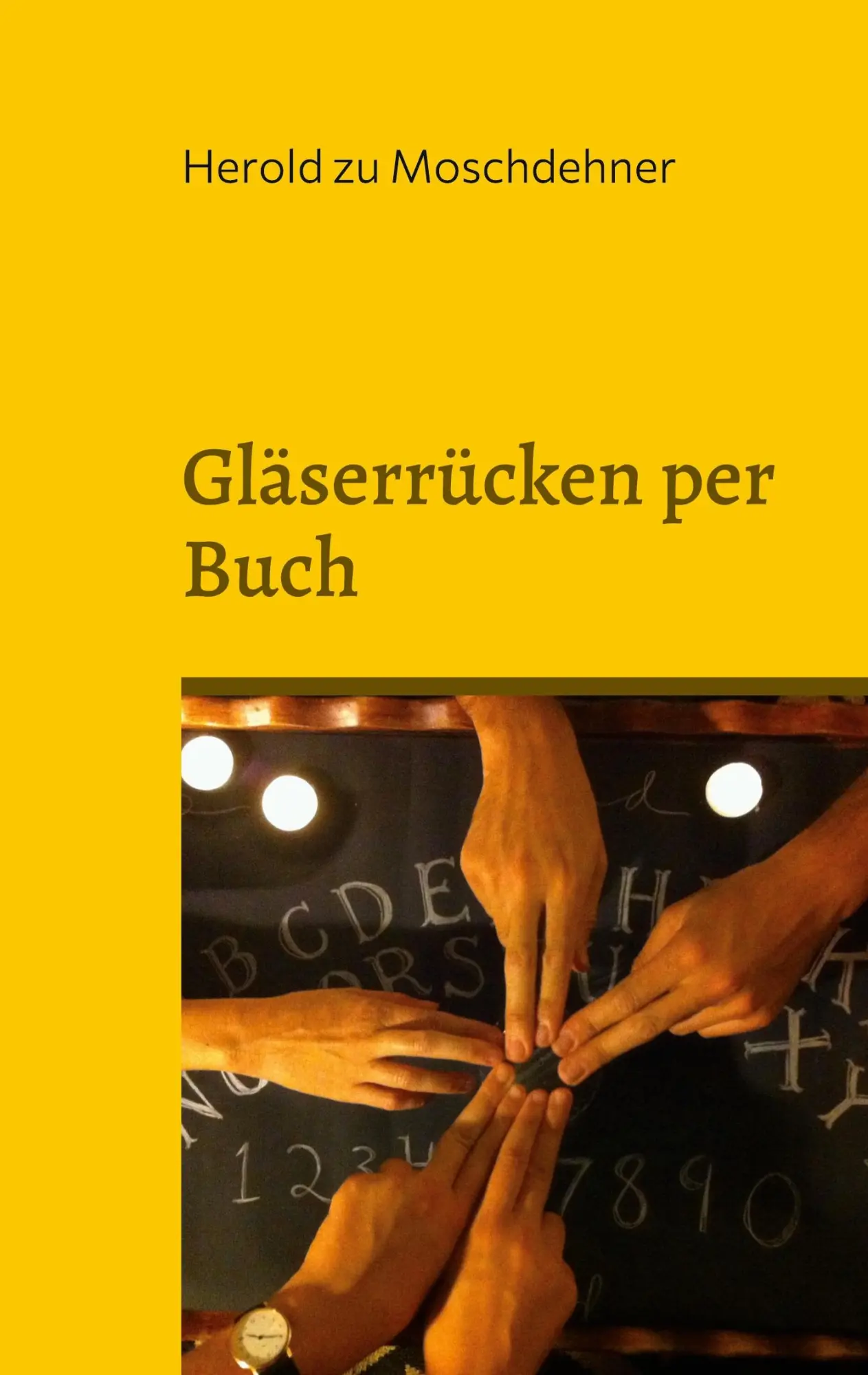 Cover: 9783756292431 | Gläserrücken per Buch | Nimm Kontakt mit Toten auf | Moschdehner