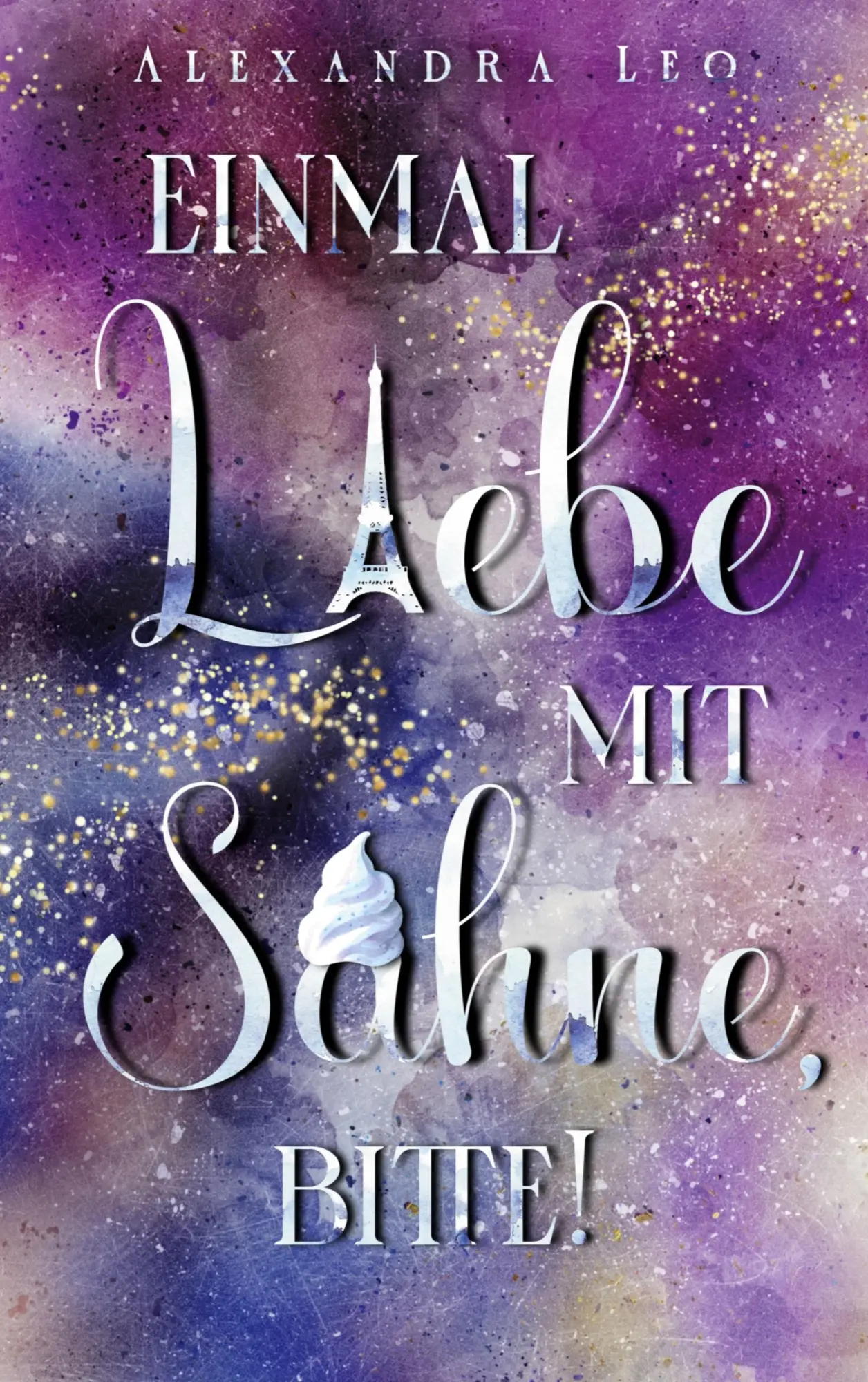 Cover: 9783759712431 | Einmal Liebe mit Sahne, bitte! | Alexandra Leo | Taschenbuch | 332 S.