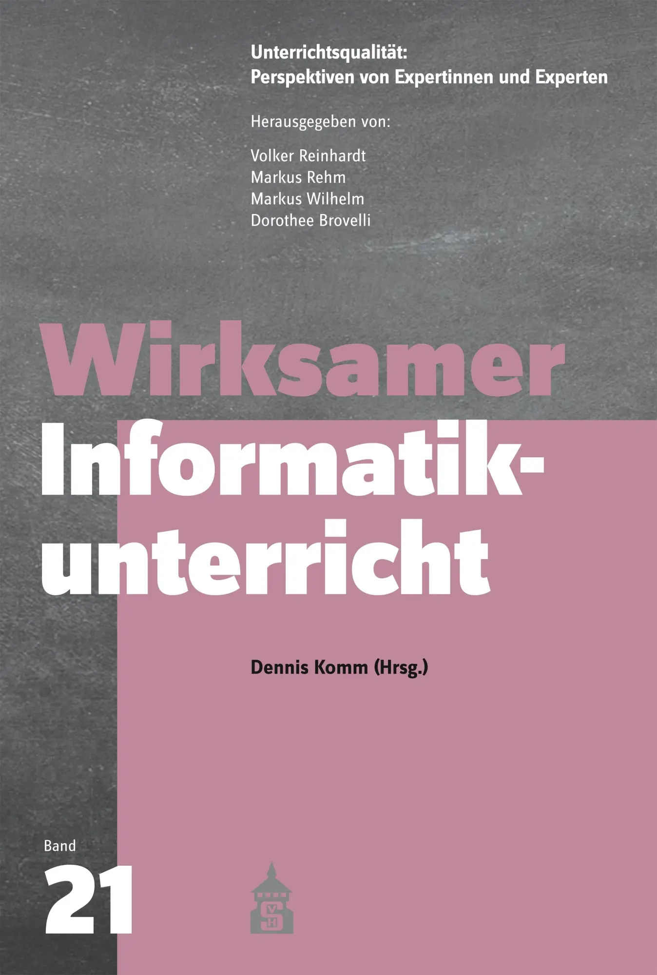 Cover: 9783834022431 | Wirksamer Informatikunterricht | Dennis Komm | Taschenbuch | 248 S.