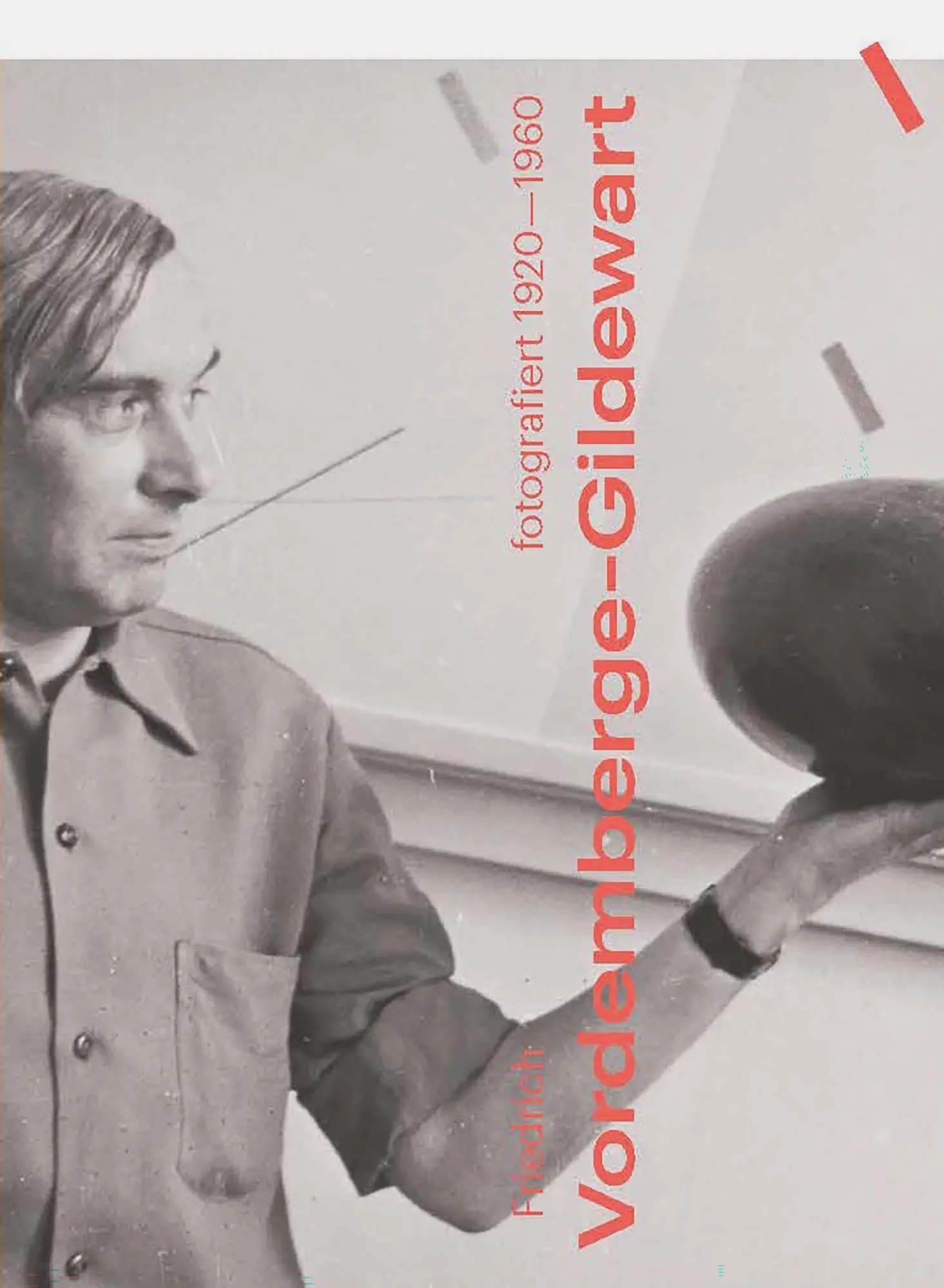 Cover: 9783987412431 | Friedrich Vordemberge-Gildewart | fotografiert 1920-1960 | Taschenbuch