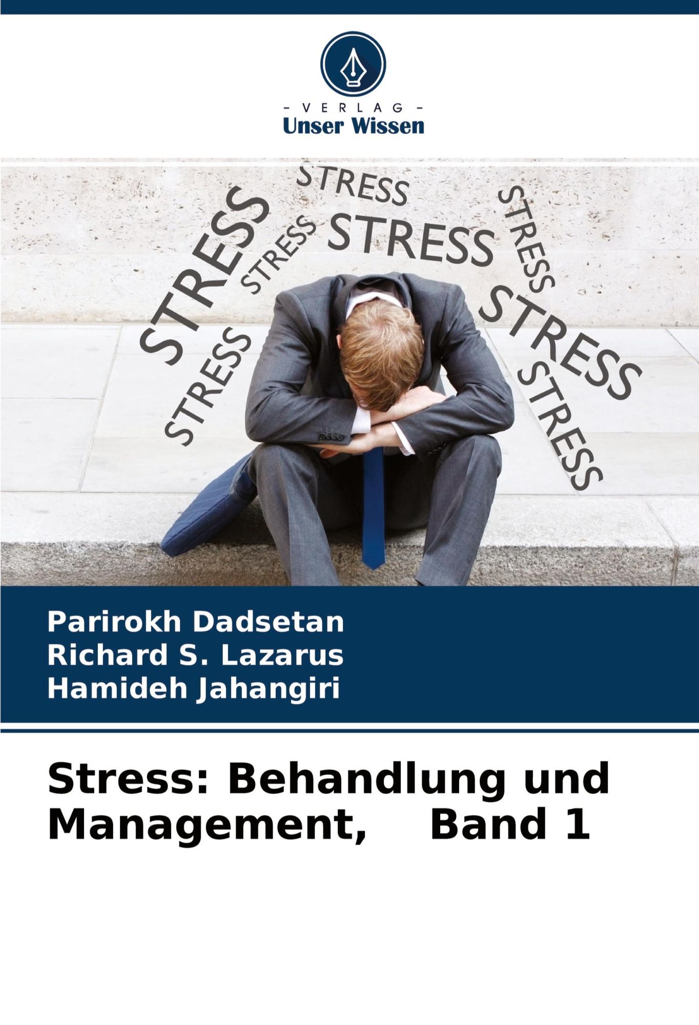 Cover: 9786204462431 | Stress: Behandlung und Management, Band 1 | Parirokh Dadsetan (u. a.)