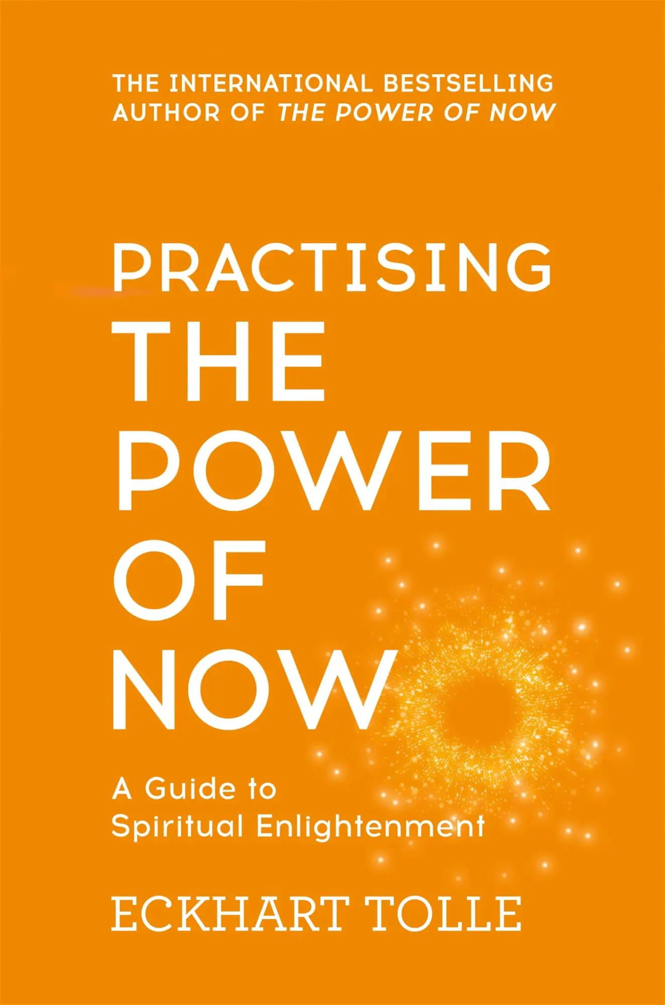 Cover: 9780340822531 | Practising the Power of Now | A Guide to Spiritual Enlightenment