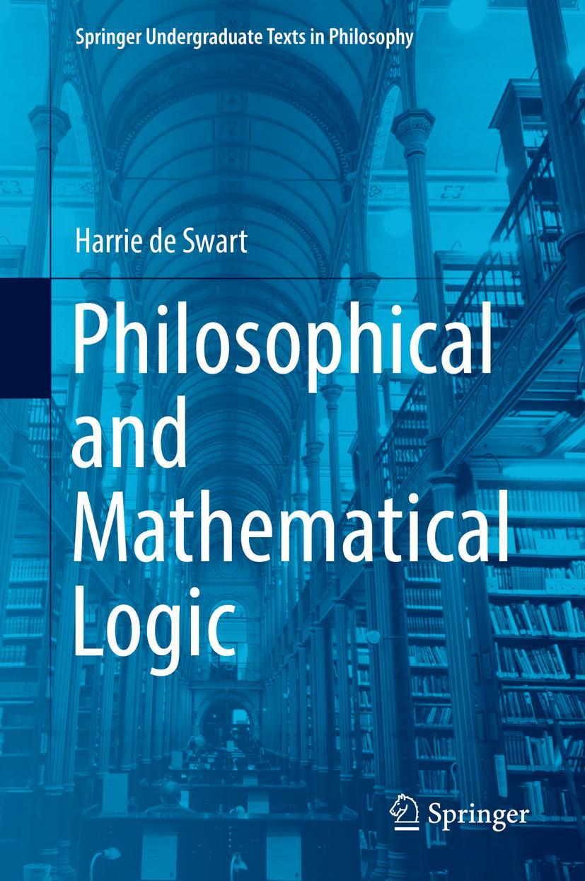 Cover: 9783030032531 | Philosophical and Mathematical Logic | Harrie De Swart | Buch | xx