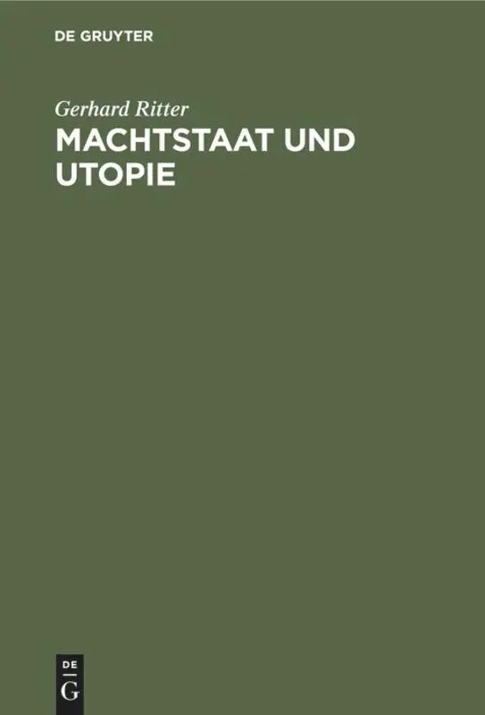 Cover: 9783486772531 | Machtstaat und Utopie | Gerhard Ritter | Buch | 171 S. | Deutsch