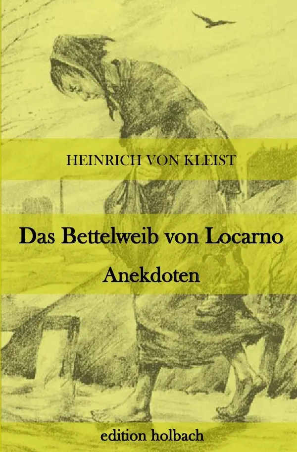 Cover: 9783745082531 | Das Bettelweib von Locarno. Anekdoten | Heinrich von Kleist | Buch