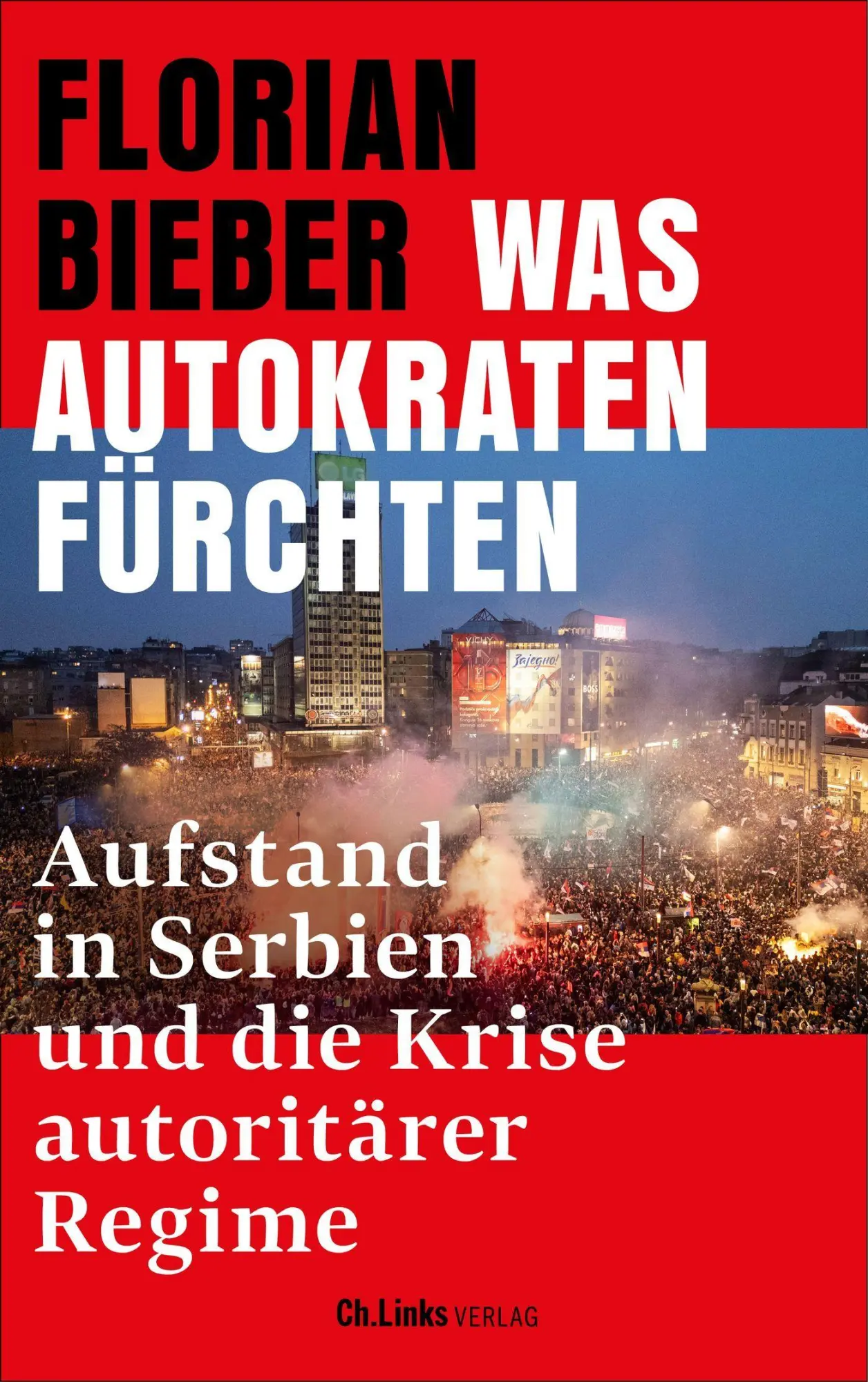 Cover: 9783962892531 | Was Autokraten fürchten | Florian Bieber | Taschenbuch | 342 S. | 2026