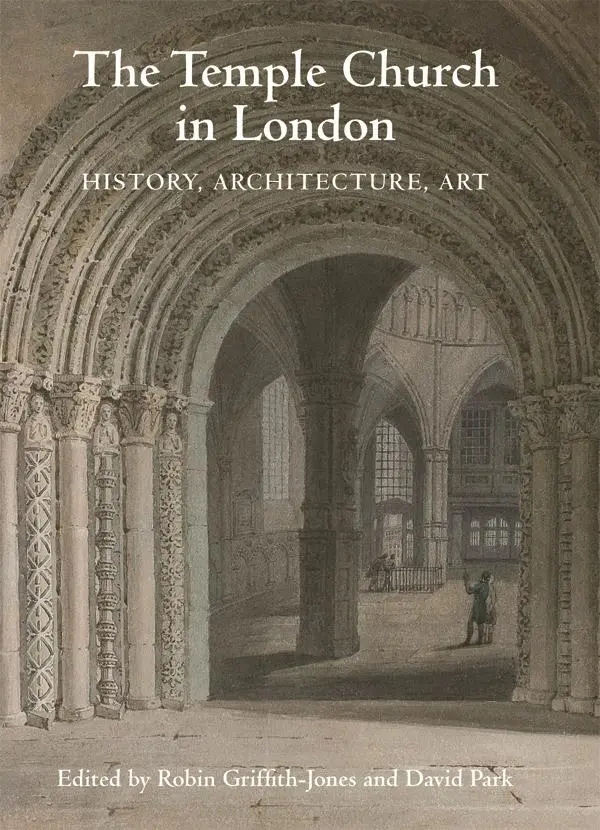 Cover: 9781783272631 | The Temple Church in London | History, Architecture, Art | Taschenbuch