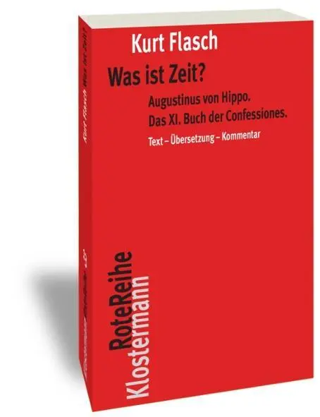Cover: 9783465042631 | Was ist Zeit? | Kurt Flasch | Taschenbuch | Klostermann Rote Reihe