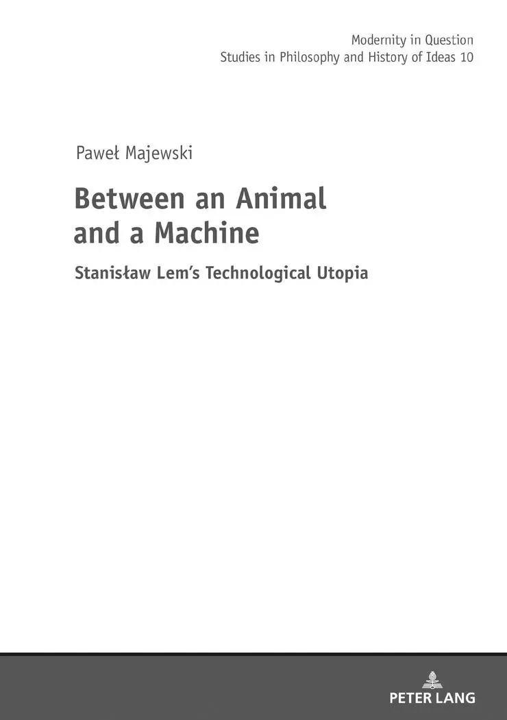 Cover: 9783631672631 | Between an Animal and a Machine | Stanis¿aw Lem's Technological Utopia
