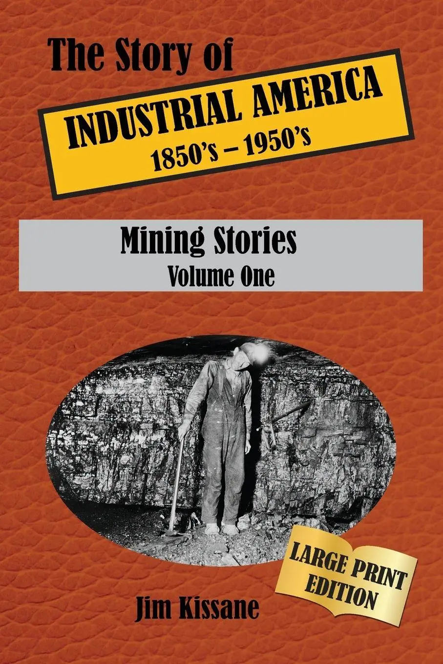 Cover: 9798987432631 | Mining Stories (Large Print Edition) | Jim Kissane | Taschenbuch