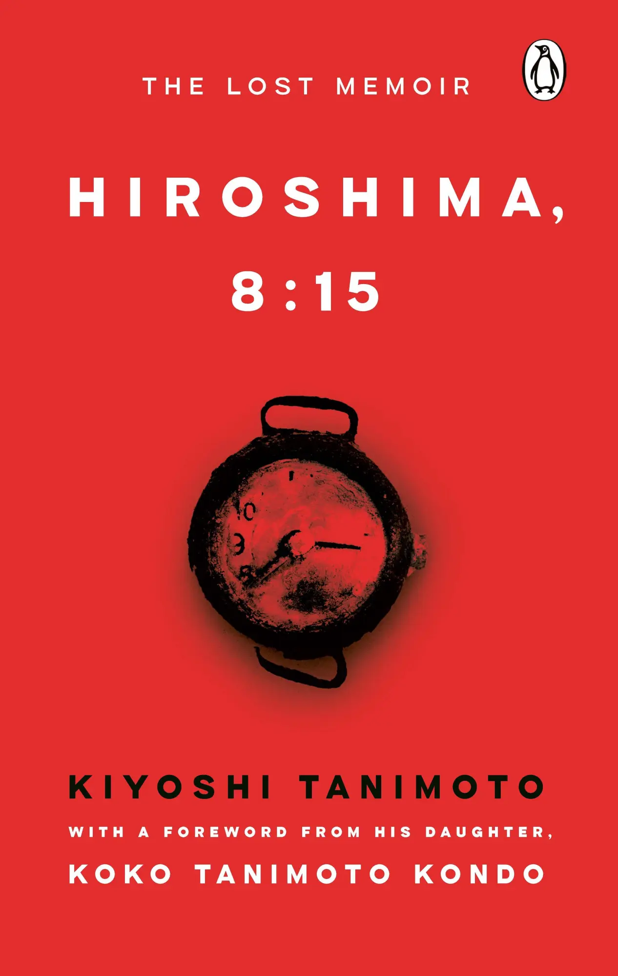 Cover: 9781529992731 | Hiroshima, 8:15 | The Lost Memoir | Kiyoshi Tanimoto | Buch | Englisch