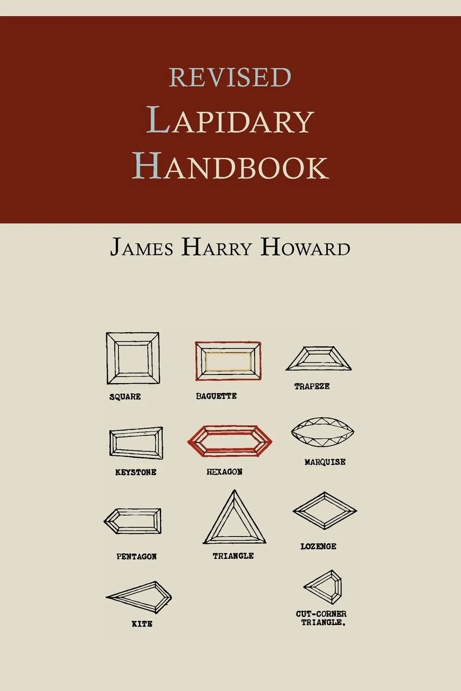 Cover: 9781614272731 | Revised Lapidary Handbook [Illustrated Edition] | James Harry Howard