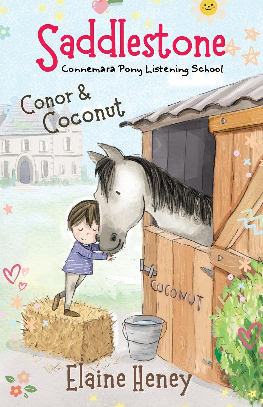 Cover: 9781915542731 | Saddlestone Connemara Pony Listening School Conor and Coconut | Heney