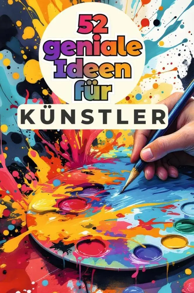 Cover: 9783759162731 | 52 geniale Ideen für Künstler | Luisa Horn | Taschenbuch | 110 S.