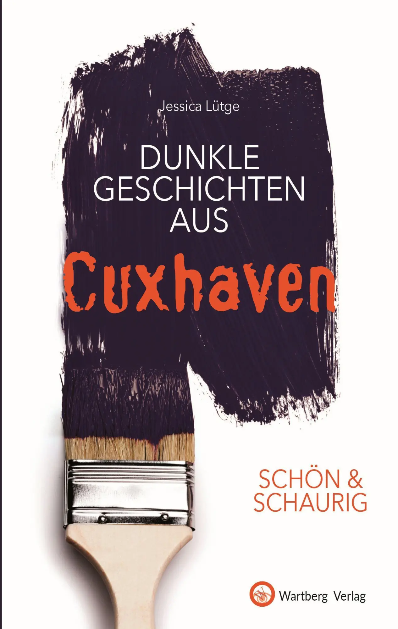 Cover: 9783831332731 | SCHÖN &amp; SCHAURIG - Dunkle Geschichten aus Cuxhaven | Jessica Lütge