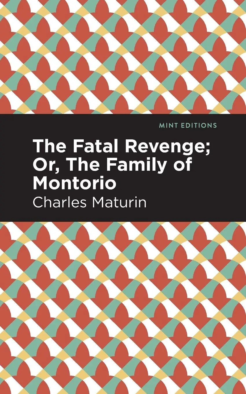 Cover: 9781513282831 | The Fatal Revenge; Or, The Family of Montorio | Charles Maturin | Buch