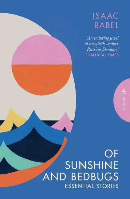 Cover: 9781805332831 | Of Sunshine and Bedbugs | Essential Stories | Isaac Babel | Buch