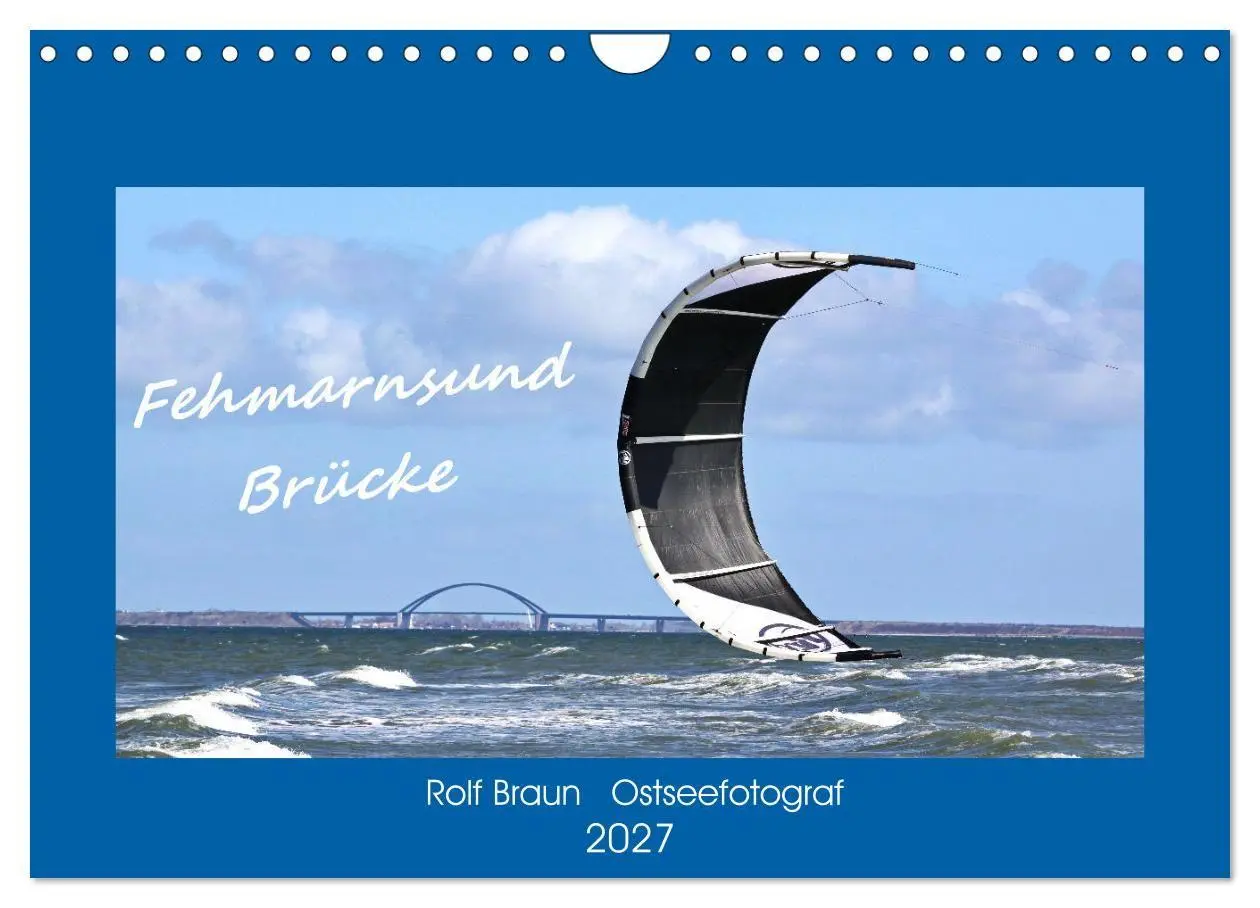 Cover: 9783569522831 | Fehmarnsund Brücke (Wandkalender 2027 DIN A4 quer), CALVENDO...