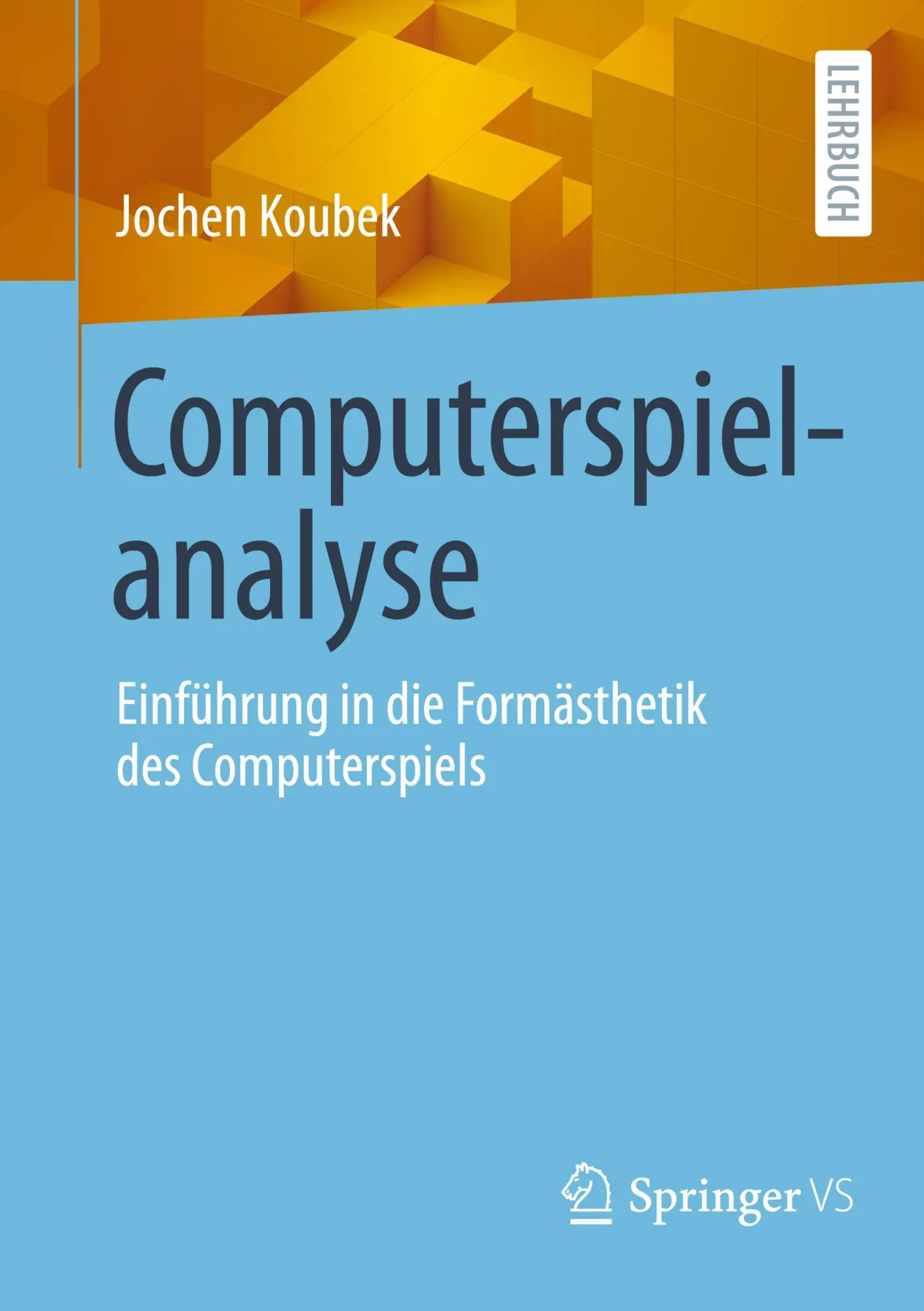 Cover: 9783658482831 | Computerspielanalyse | Jochen Koubek | Taschenbuch | x | Deutsch