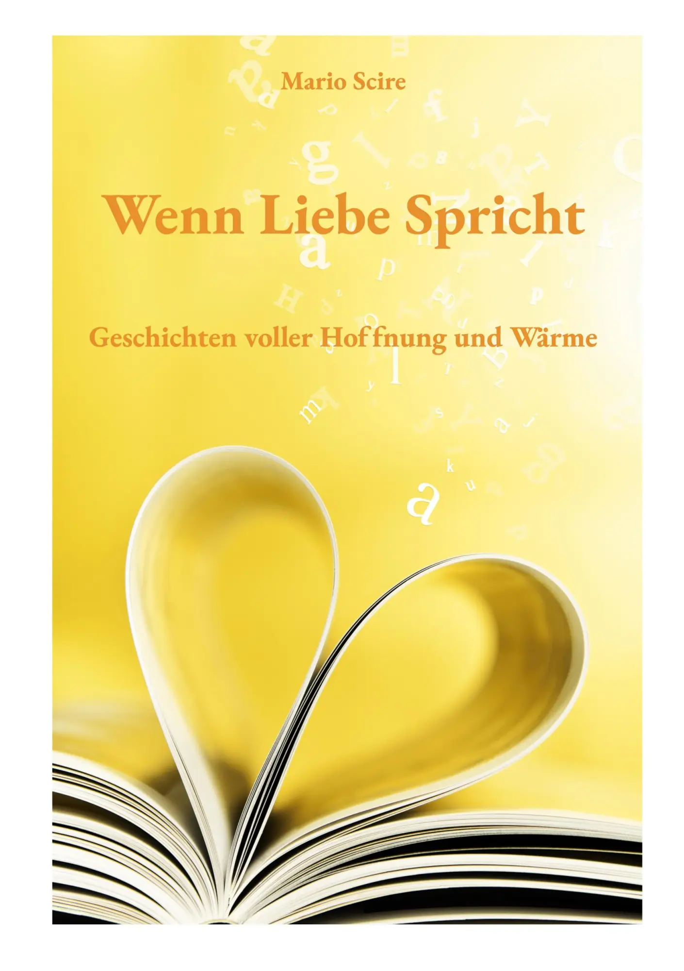 Cover: 9783819232831 | Wenn Liebe Spricht | Geschichten voller Hoffnung und Wärme | Scire