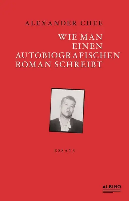 Cover: 9783863002831 | Wie man einen autobiografischen Roman schreibt | Essay | Chee | Buch