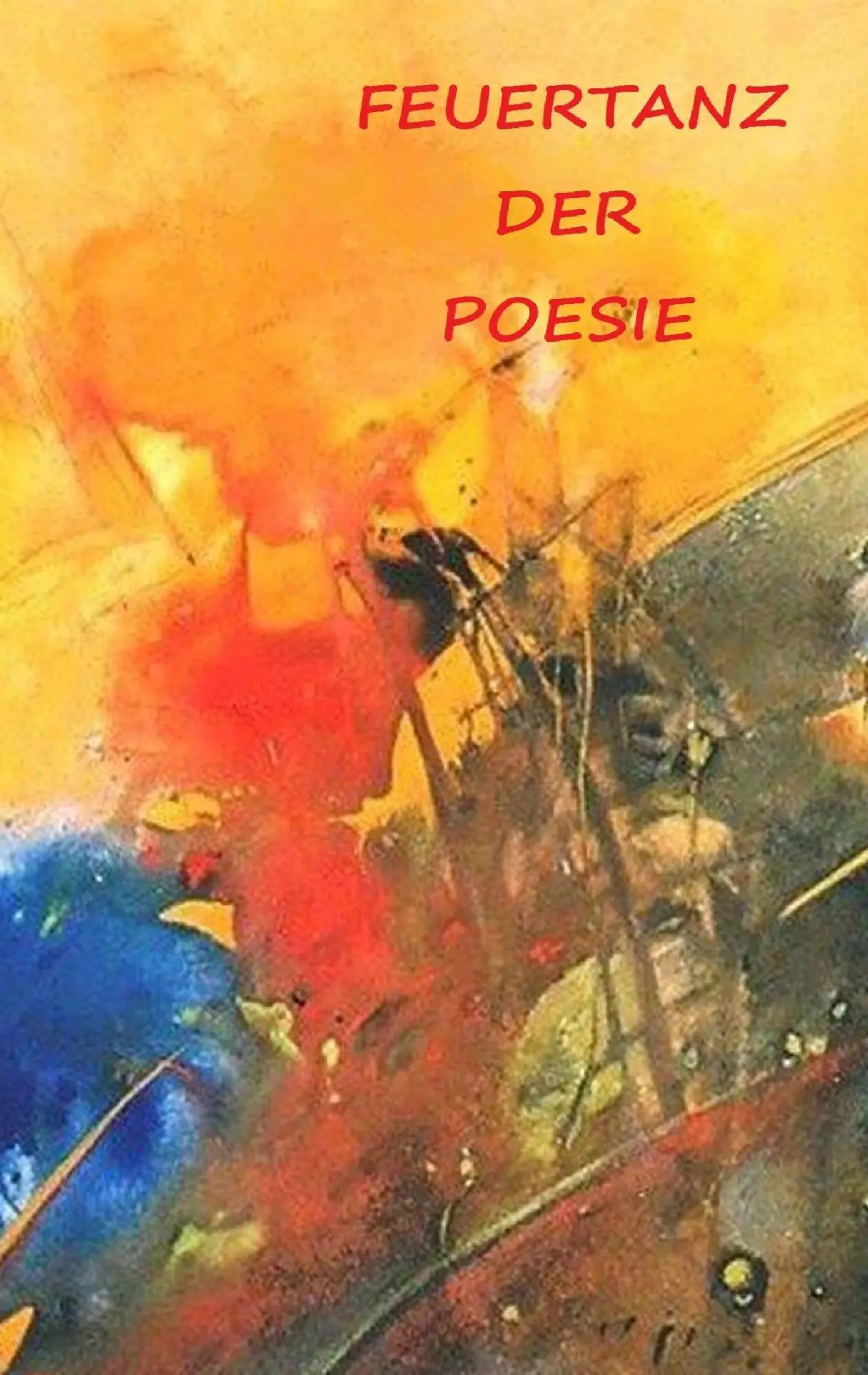 Cover: 9783950362831 | Feuertanz der Poesie | Almanach | IGdA | Taschenbuch | 144 S. | 2016