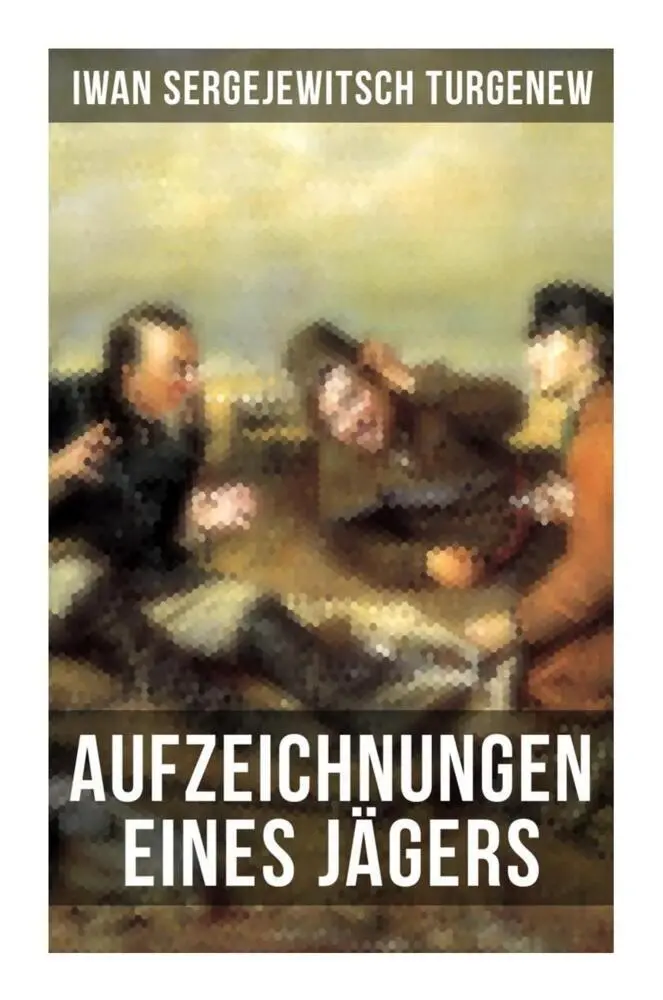 Cover: 9788027252831 | Aufzeichnungen eines Jägers | Iwan Sergejewitsch Turgenew | Buch