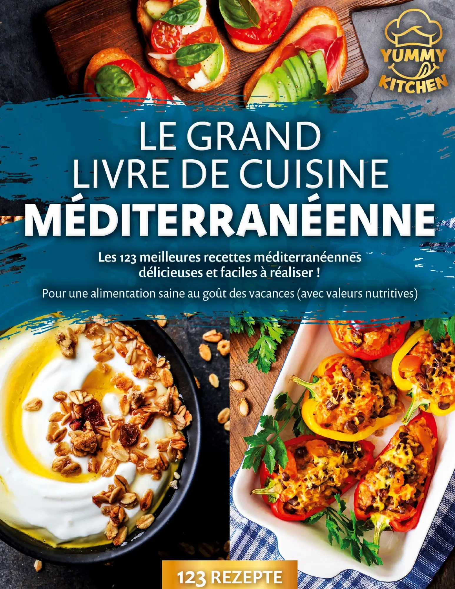 Cover: 9783691042931 | Le grand livre de cuisine méditerranéenne | Yummy Kitchen | Buch