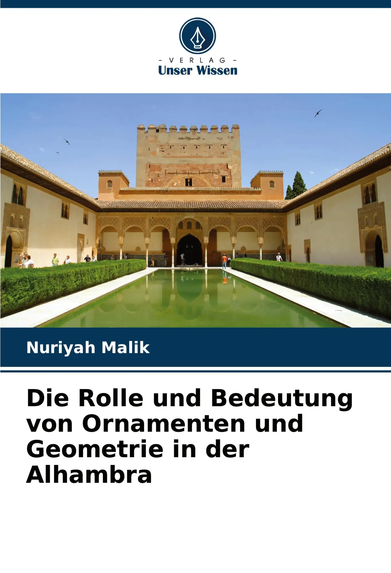 Cover: 9786207482931 | Die Rolle und Bedeutung von Ornamenten und Geometrie in der Alhambra
