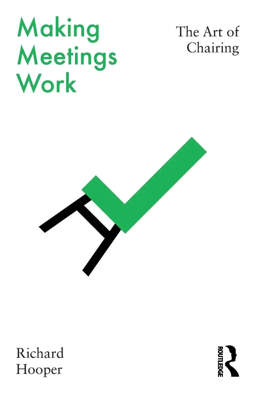 Cover: 9780367743031 | Making Meetings Work | The Art of Chairing | Richard Hooper | Buch