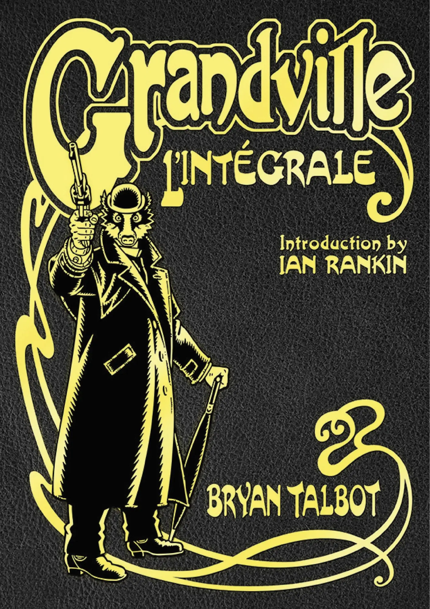 Cover: 9781787333031 | Grandville L'Intégrale | Bryan Talbot | Buch | Gebunden | Englisch