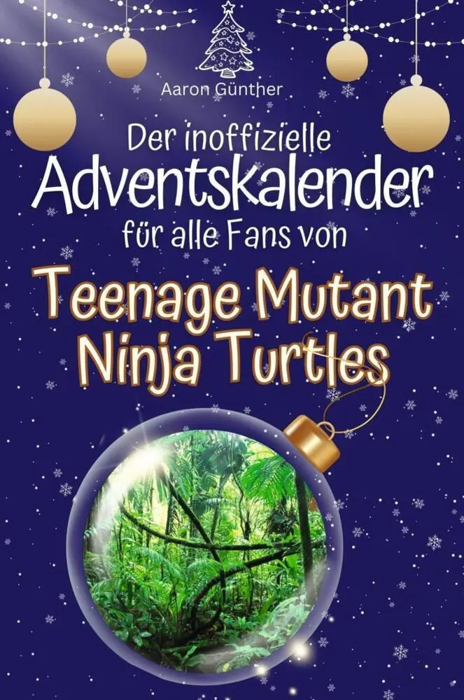Cover: 9783759103031 | Der inoffizielle Adventskalender für alle Fans von Teenage Mutant...
