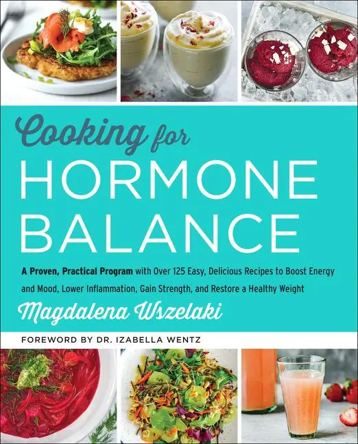 Cover: 9780062643131 | Cooking for Hormone Balance | Magdalena Wszelaki | Buch | Gebunden