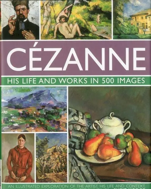 Cover: 9780754823131 | Cezanne: His Life and Works in 500 Images | Susie Hodge | Buch | 2010