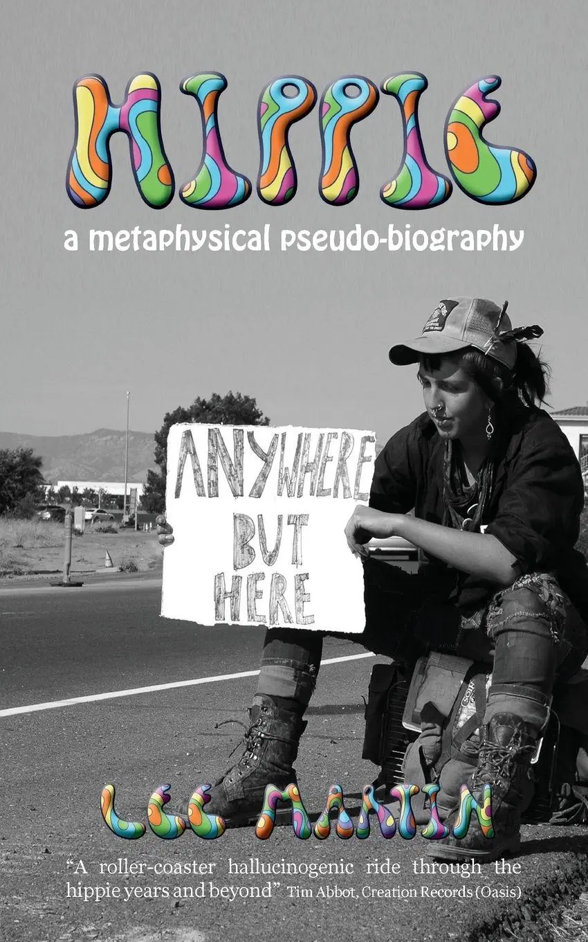 Cover: 9780992973131 | Hippie | A metaphysical pseudo-biography | Lee Martin | Taschenbuch