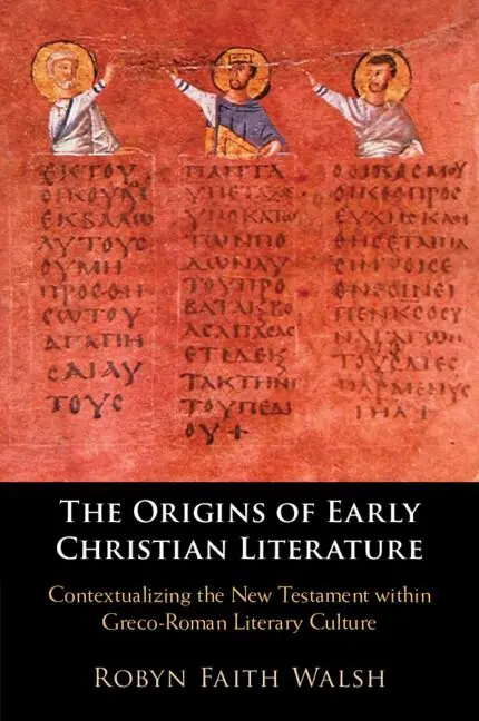 Cover: 9781108793131 | The Origins of Early Christian Literature | Robyn Faith Walsh | Buch