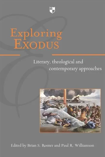 Cover: 9781844743131 | Exploring Exodus | Literary, Theological and Contemporary Approaches