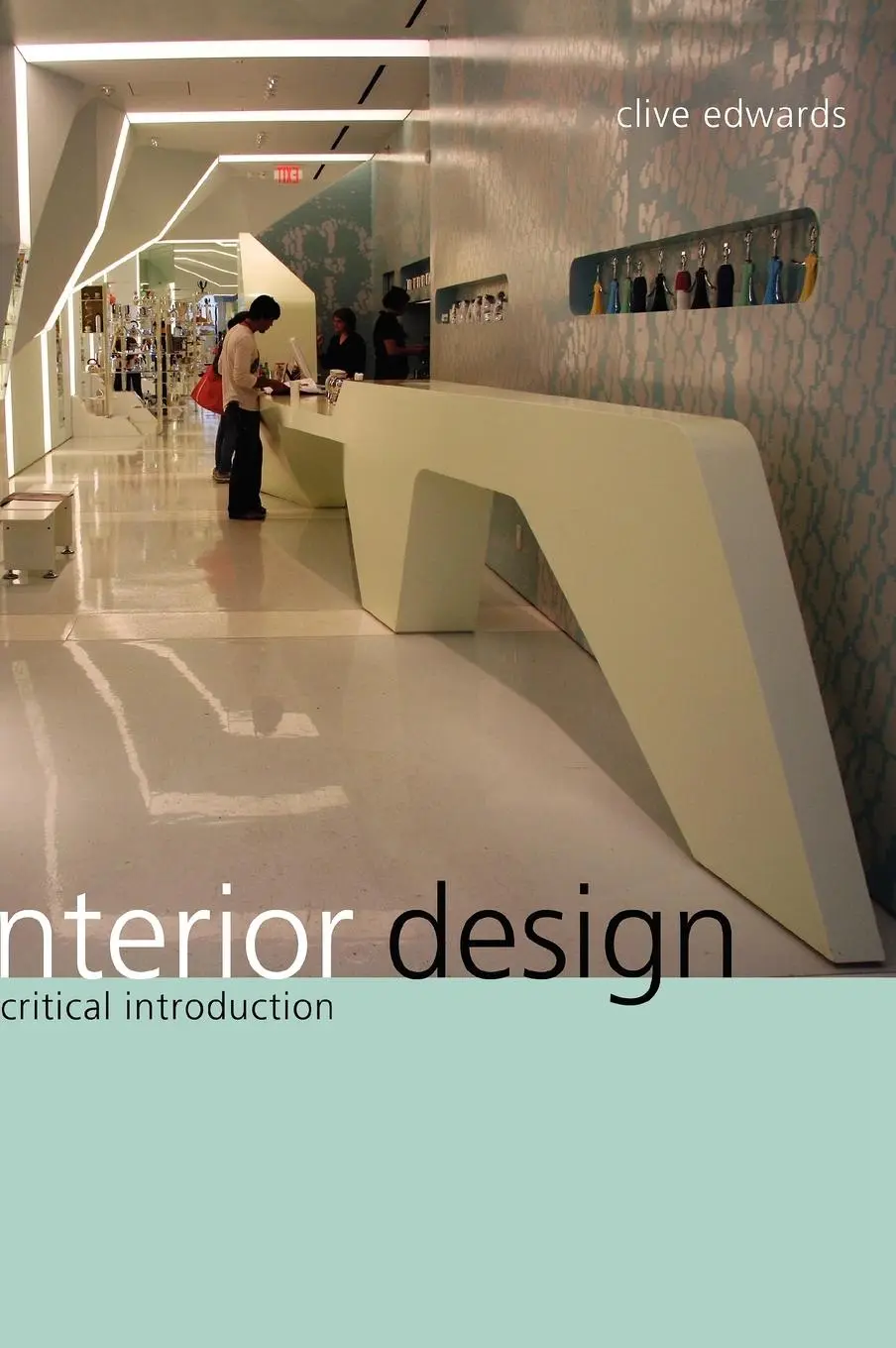 Cover: 9781847883131 | Interior Design | A Critical Introduction | Clive Edwards | Buch