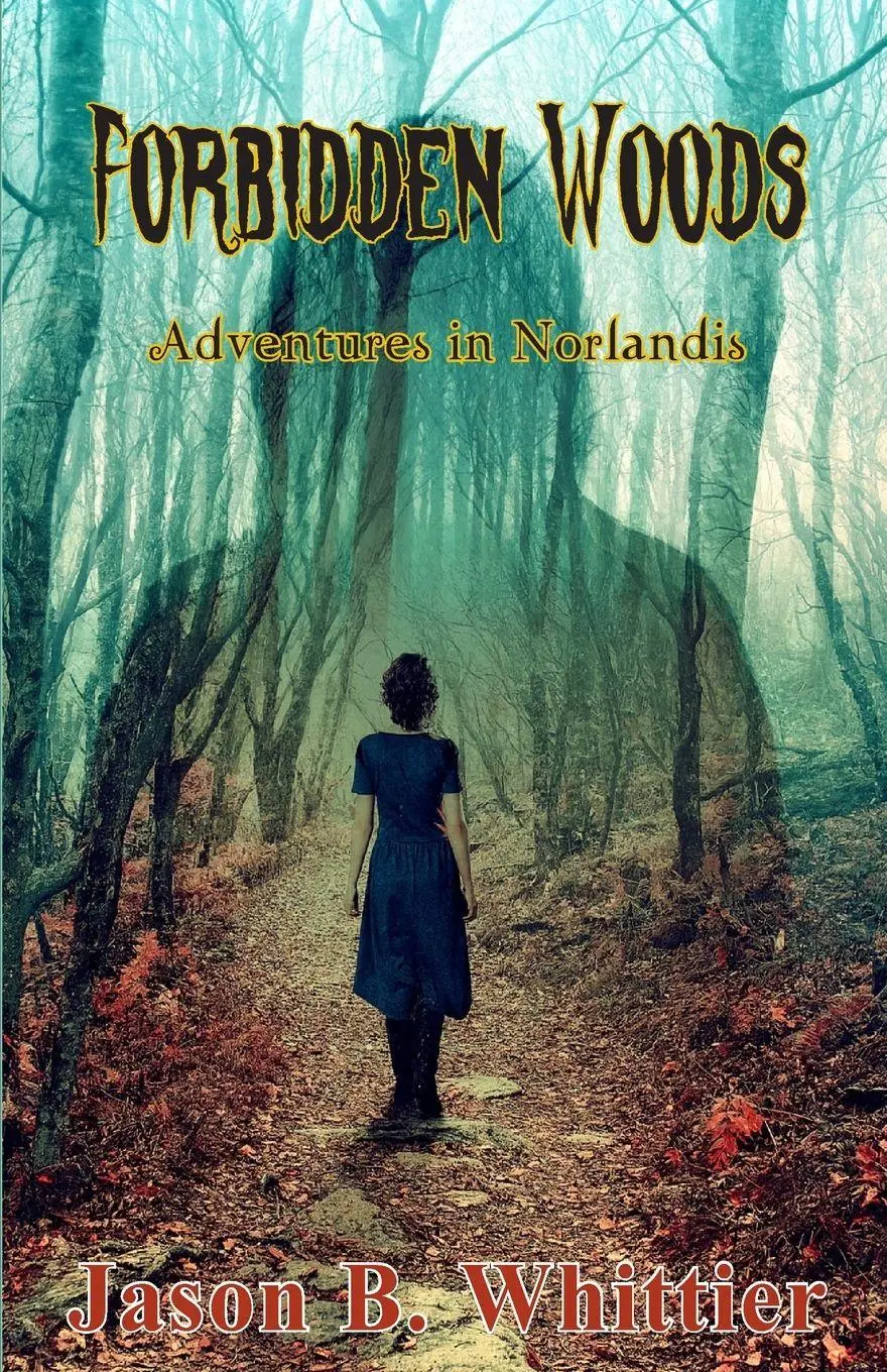 Cover: 9781961703131 | Forbidden Woods | Adventures in Norlandis | Jason B. Whittier | Buch