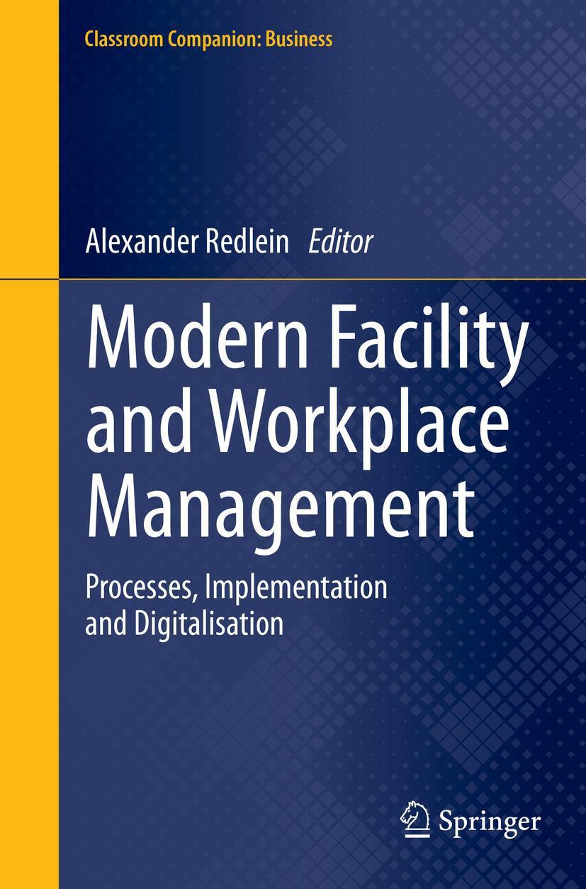Cover: 9783030353131 | Modern Facility and Workplace Management | Alexander Redlein | Buch