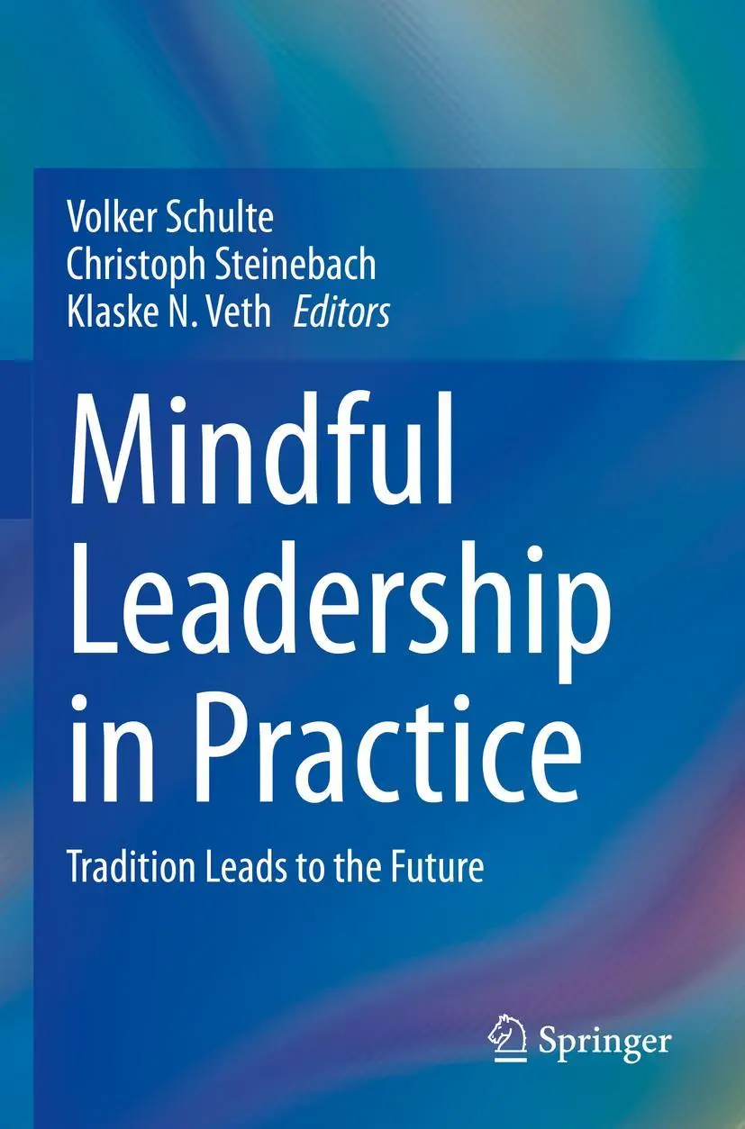 Cover: 9783030973131 | Mindful Leadership in Practice | Tradition Leads to the Future | Buch