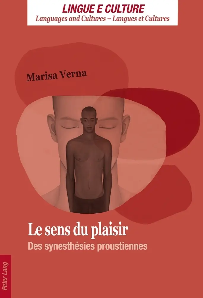 Cover: 9783034313131 | Le sens du plaisir | Des synesthésies proustiennes | Marisa Verna