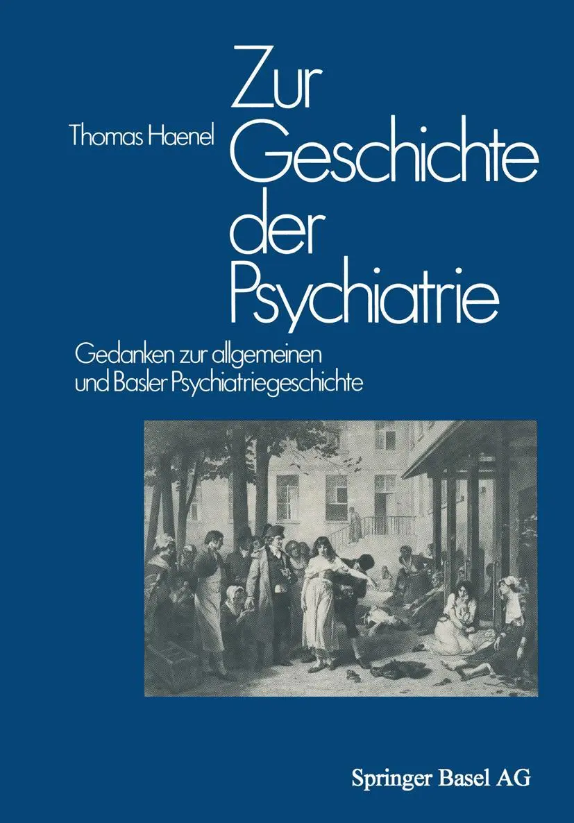Cover: 9783034863131 | Zur Geschichte der Psychiatrie | Haenel | Taschenbuch | 251 S. | 2014