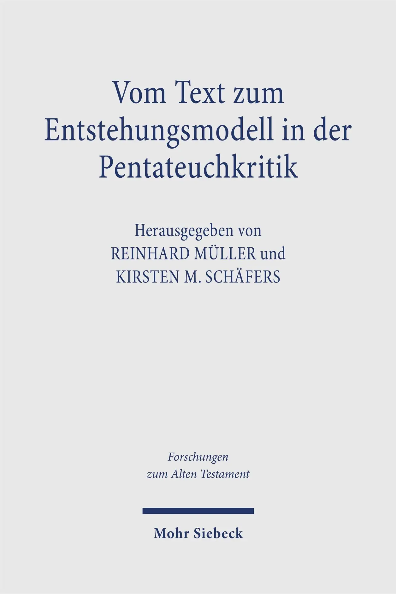 Cover: 9783161583131 | Vom Text zum Entstehungsmodell in der Pentateuchkritik | Buch | 347 S.