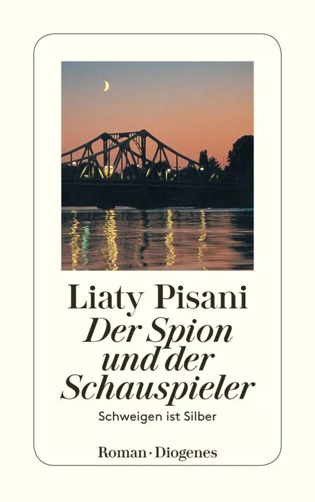 Cover: 9783257233131 | Der Spion und der Schauspieler | Schweigen ist Silber | Liaty Pisani