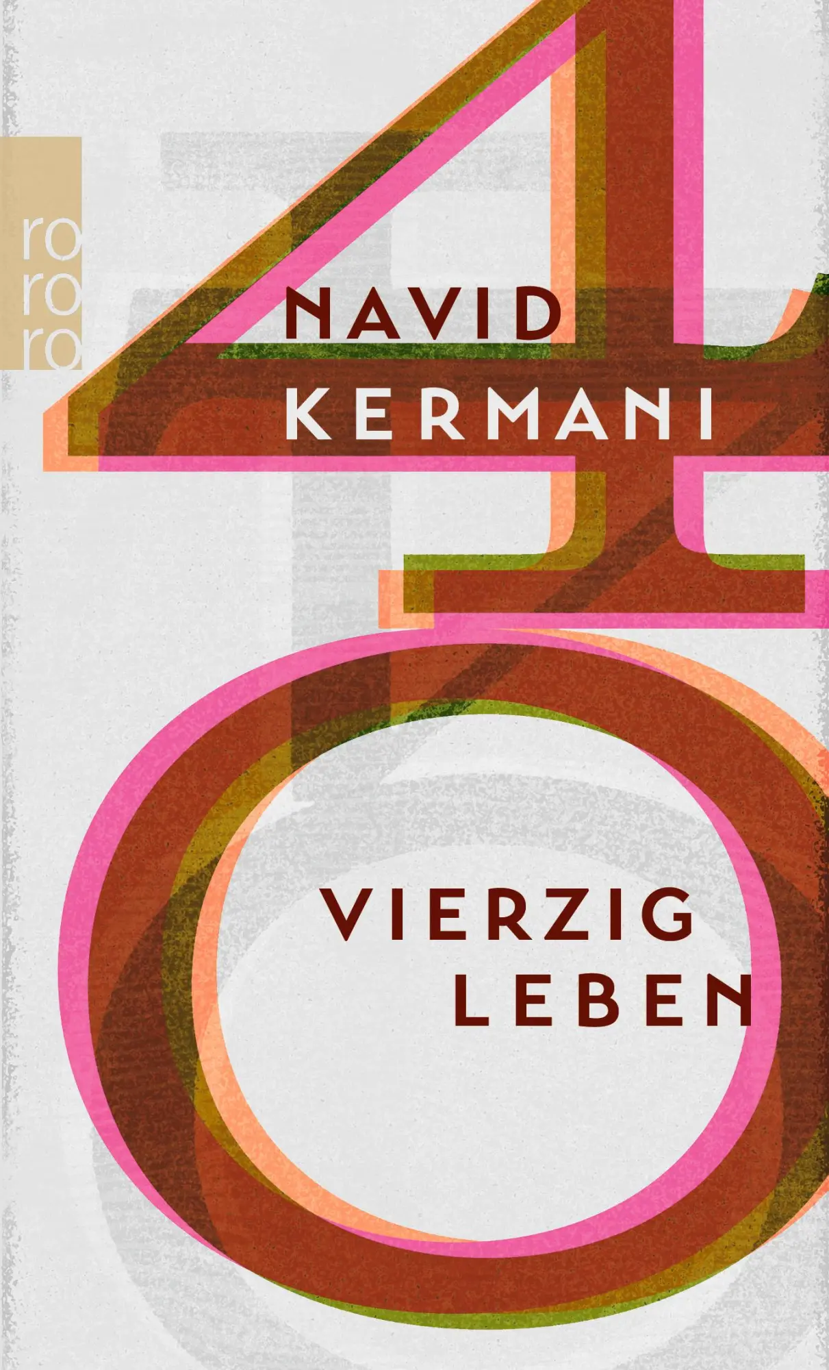 Cover: 9783499273131 | Vierzig Leben | Navid Kermani | Taschenbuch | 144 S. | Deutsch | 2018