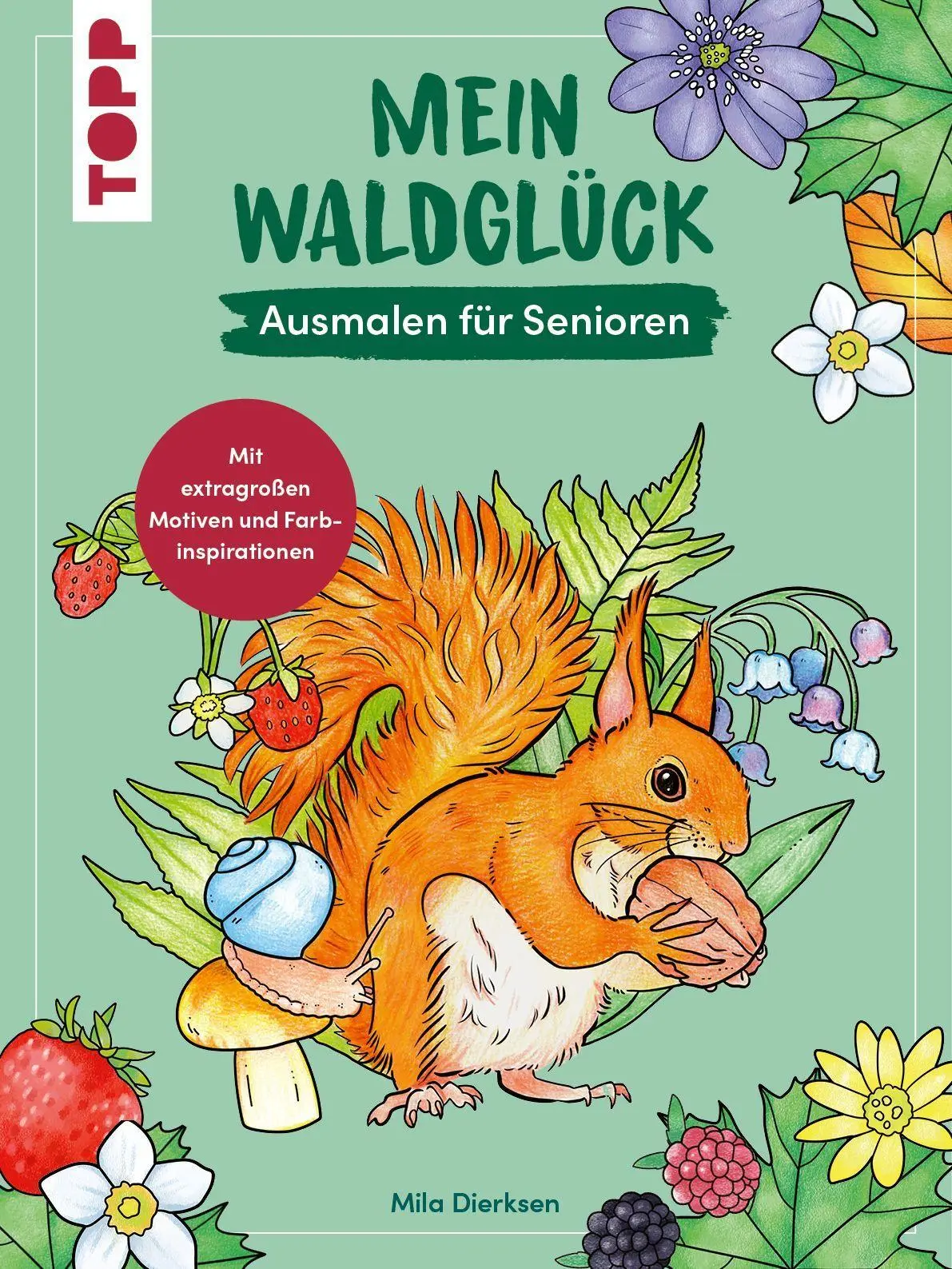 Cover: 9783735883131 | Mein Waldglück | Ausmalen für Senioren | Mila Dierksen | Taschenbuch