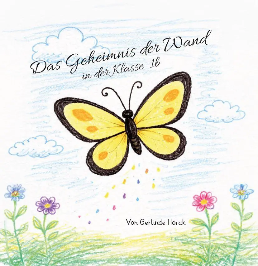 Das Geheimnis der Wand in der KIasse 1b